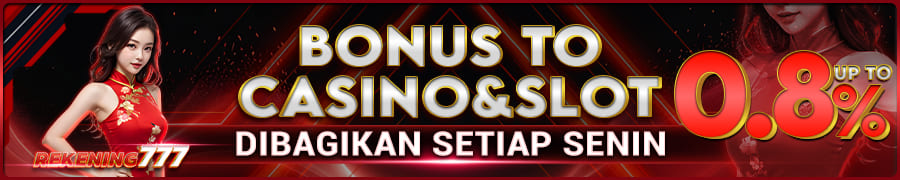 Bonus TO Casino & Slot Rekening777